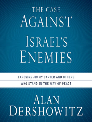 cover image of The Case Against Israel's Enemies